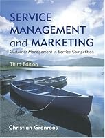 Service Management and Marketing: Customer Management in Service Competition