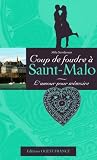 L'amour pour m�moire : Coup de foudre � Saint-Malo