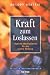 Kraft zum Loslassen: T�gliche 