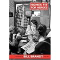 Homes Fit for Heroes: Photographs by Bill Brandt 1939-43