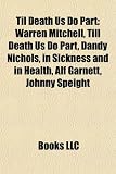 Til Death Us Do Part: Warren Mitchell, Till Death Us Do Part, Dandy Nichols, in Sickness and in Health, Alf Garnett, Johnny Speight