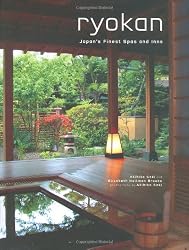 Ryokan: Japan's Finest Spas and Inns
