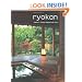Ryokan: Japan's Finest Spas and Inns