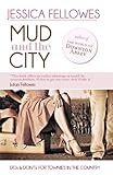 Mud and the city