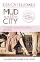 Mud and the City: Dos and Don'ts for Townies in the Country