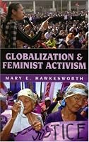 Globalization and Feminist Activism (Globalization (Lanham, MD.).)