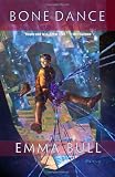 Bone Dance : A Fantasy for Technophilles