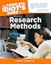 The Complete Idiot's Guide to Research Methods