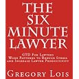 The Six Minute Lawyer