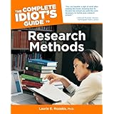 The Complete Idiot's Guide to Research Methods