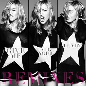 Give Me All Your Luvin' (Demolition Crew Remix)