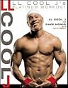 LL Cool J's Platinum Workout: Sculpt Your Best Body Ever with Hollywood's Fittest Star