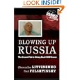 Blowing Up Russia: The Secret Plot to Bring Back KGB Terror