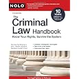 The Criminal Law Handbook: Know Your Rights, Survive the System