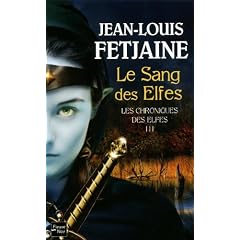Les Chroniques des Elfes, Tome 3 : Le Sang des Elfes