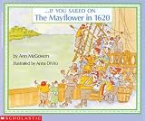 By Ann McGovern If You Sailed On The Mayflower In 1620 (Turtleback School & Library Binding Edition) [School & Library Binding]