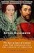 After Elizabeth: The Rise of James of Scotland and the Struggle for the Throne of England