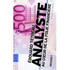 Analyste : Au coeur de la folie financi�re