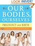 Our Bodies, Ourselves: Pregnancy and Birth