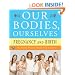 Our Bodies, Ourselves: Pregnancy and Birth