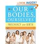 Our Bodies, Ourselves: Pregnancy and Birth