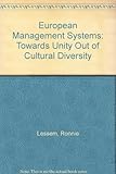 European management systems : towards unity out of cultural diversity