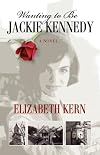 Wanting to Be Jackie Kennedy