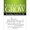 Great Leaders Grow: Becoming a Leader for Life