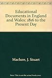 Educational documents : England and Wales, 1816 to the present day