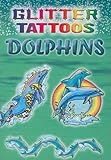 Glitter Tattoos Dolphins (Dover Tattoos)