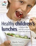  : Healthy Children's Lunches (52 Brilliant Little Ideas)