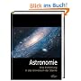 Astronomie: Eine Einf�hrung in das Universum der Sterne