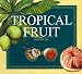 Tropical Fruit