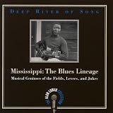 Deep River of Song: Mississippi: The Blues Lineage