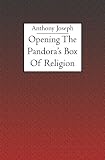 Opening The Pandora's Box Of Religion