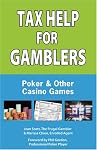Tax Help for Gamblers: Poker & Other Casino Games