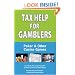 Tax Help for Gamblers: Poker & Other Casino Games (Gambling Theories Methods)