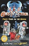 Cows In Action: First Cows on the Mooon