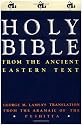 Holy Bible: From the Ancient Eastern Text: George M. Lamsa's Translation From the Aramaic of the Peshitta
