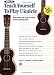 Teach Yourself to Play Ukulele (Alfred's Teach Yourself Series) Teach Yourself to Play Ukulele (Alfred's Teach Yourself Series)