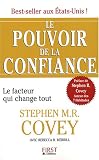 Le pouvoir de la confiance : Le facteur qui change tout
