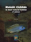 Malawi Cichlids in their Natural Habitat, New 4th Edition