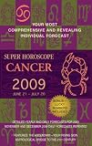 Cancer (Super Horoscopes 2009) (Super Horoscopes)