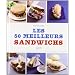 Les 50 meilleurs sandwichs