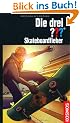 Die drei ??? Skateboardfieber (drei Fragezeichen)
