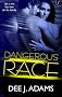 Dangerous Race (Adrenaline Highs)