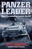Panzer leader : the memoirs of an armoured car commander, 1944-1945