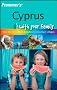 Frommer's Cyprus with Your Family: from the Best Family Beaches to Mountain Villages (Frommers With Your Family Series)