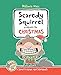 Scaredy Squirrel Prepares for Christmas: A Safety Guide for Scaredies