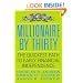 Millionaire by Thirty: The Quickest Path to Early Financial Independence (Business Plus)